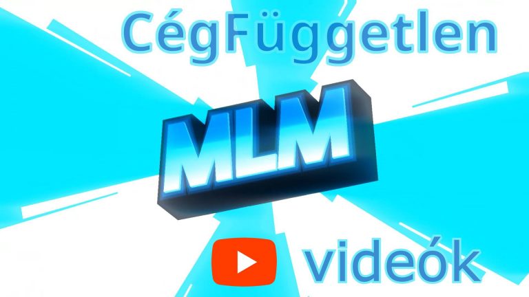 Cégfüggetlen MLM bemutató oktató videók + Hatékony, Profi HálózatÉpítés